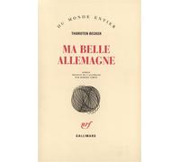 Ma belle Allemagne - Thorsten Becker - Gallimard - Livre