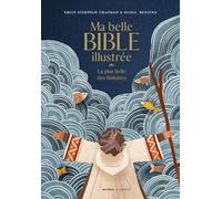 Ma belle Bible illustrée: La plus belle des histoires
