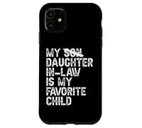 Ma belle-fille est mon enfant préféré drôle - Son fils remplacé Coque pour iPhone 11