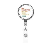 Ma belle-fille est mon enfant préféré porte-Badge rétractable bobine Clip porte-carte d'identité pour infirmière étudiant employé de bureau