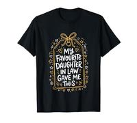 Ma Belle-Fille préférée m'a donné Cette mère de marié T-Shirt