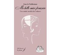 Ma Belle-Mère Francaise - Une Amitié Au-Delà Des Cultures
