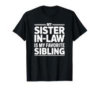 Ma Belle-sœur est Mon frère préféré T-Shirt