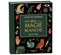 Ma bible de la magie blanche - édition de luxe: Rituels & sortilèges