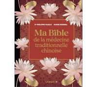 Ma bible de la médecine traditionnelle chinoise de luxe (NE)
