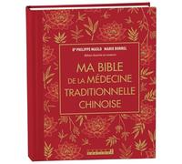 Ma bible de la médecine traditionnelle chinoise - édition de luxe