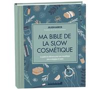 Ma bible de la slow cosmétique