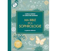 Ma bible de la sophrologie - édition de luxe: Le guide de référence