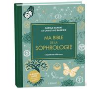 Ma bible de la sophrologie - édition de luxe Le guide de référence - Carole Serrat - Leduc S. - broché - Guide