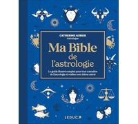 Ma bible de l'astrologie - édition de luxe