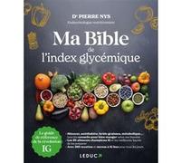 Ma bible de l'index glycémique Pierre Nys (Auteur)