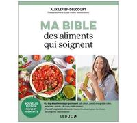 Ma Bible Des Aliments Qui Soignent