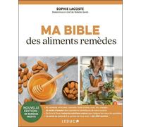 Ma Bible Des Aliments Remèdes