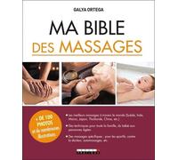 Ma bible des massages: Plus de 200 photos et illustrations