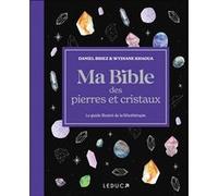 Ma bible des pierres et cristaux - édition de luxe Wydiane Khaoua (Auteur)