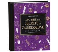 Ma bible des secrets de guérisseuse - édition de luxe Le guide de référence des outils énergétiques spirites - Lila Rhiyourhi - Leduc S. - relié - Beau livre