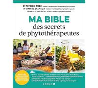 Ma Bible des secrets de phytothérapeutes
