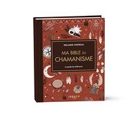 Ma bible du chamanisme - édition de luxe