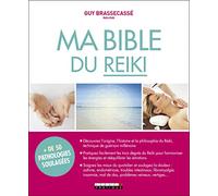 MA BIBLE DU REIKI
