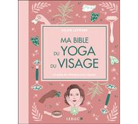 Ma Bible du yoga du visage - édition de luxe