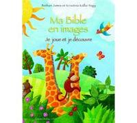 Ma Bible en images. Je joue et je colorie James et Nagy (Auteur)
