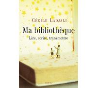 Ma Bibliothèque: Lire, écrire, transmettre