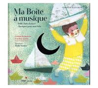 Ma Boîte À Musique - Petits Chefs-D'oeuvre Classiques Pour Mon Bébé (1 Cd Audio)