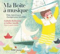 Ma boîte à musique Petits chefs-d'œuvre classiques pour mon bébé CD