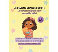 Ma boite à questions de future grande soeur: un carnet pour rassurer votre enfant, libérer ses émotions et l’aider à trouver sa place avec l’arrivée du bébé