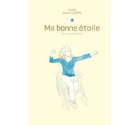 Ma bonne étoile: Récit autobiographique