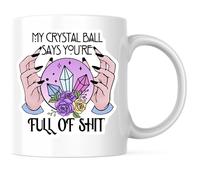 Ma Boule De Cristal Dit Que Tu Racontes N'Importe Quoi, Sassy. Tasse Drôle Tasses Pratiques Tasse À Café Pour Homme Famille Chocolat Chaud 330Ml