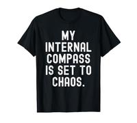 ma Boussole Interne est réglée sur Chaos Witty Observational T-Shirt Graphique avec Valeur