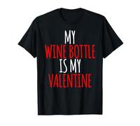 Ma Bouteille de vin est ma Saint-Valentin drôle T-Shirt