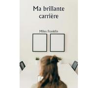 Ma brillante carrière