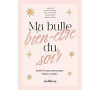 Ma bulle bien-être du soir Rituels de yoga, automassages, Pilates et sophro - Océane Chavanel - Jouvence - broché - Guide
