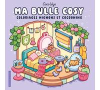 Ma bulle cosy - Coco wyo - Livre de coloriage - Cosy colo