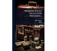 MÃ(c)moire Sur La FacultÃ(c) De PrÃ(c)vision...