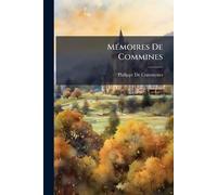 MÃ(c)moires De Commines