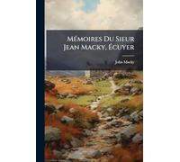 MÃ(c)moires Du Sieur Jean Macky, Ã cuyer