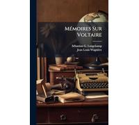 MÃ(c)moires Sur Voltaire