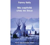 Ma captivité chez les Sioux