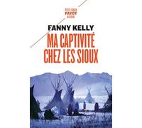 Ma captivité chez les Sioux