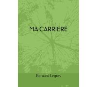MA CARRIERE