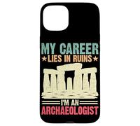 Ma carrière est en ruine Je suis archéologue Coque pour iPhone 15 Plus