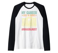 Ma carrière est en ruine Je suis archéologue Manche Raglan