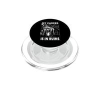 Ma Carrière Est en Ruines Archéologie Humour PopSockets PopGrip pour MagSafe