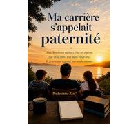 Ma carrière s'appelait paternité
