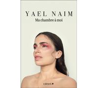 Ma chambre à moi - Yaël Naim - Leduc S. - broché - Monographie