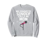 Ma chanteuse préférée m'appelle maman, fête des mères Sweatshirt