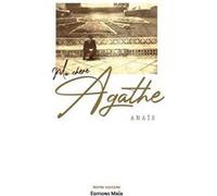 Ma chère Agathe Anaïs (Auteur)